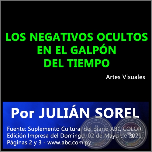 LOS NEGATIVOS OCULTOS EN EL GALPN DEL TIEMPO - Por JULIN SOREL - Domingo, 02 de Mayo de 2021